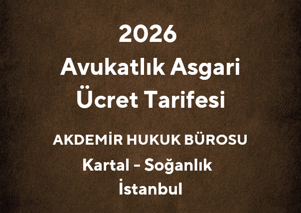2026 Avukatlık Asgari Ücret Tarifesi - Akdemir Hukuk